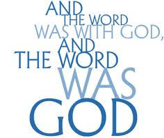 The Word was God